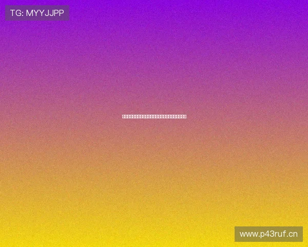 亿兆体育直播在线观看全场赛事高清无延迟观看体验指南 亿兆体育直播在线观看全场赛事高清无延迟观看体验指南